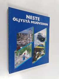 Neste : öljystä muoveihin