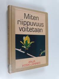 Miten riippuvuus voitetaan