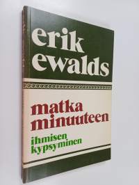 Matka minuuteen : ihmisen kypsyminen