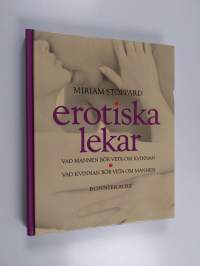 Erotiska lekar : vad mannen bör veta om kvinnan, vad kvinnan bör veta om mannen