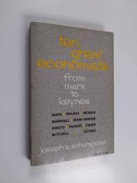 Ten great economists from Marx to Keynes