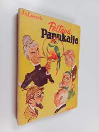 Pettävä papukaija : romaani
