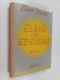 Elämä on edessäsi : romaani
