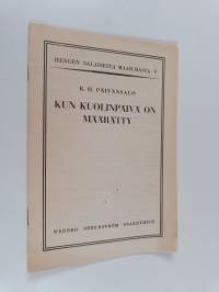 Kun kuolinpäivä on määrätty