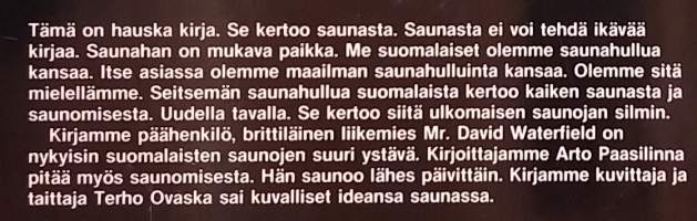 Seitsemän saunahullua suomalaista. (Saunominen, kansanperinne, saunakulttuuri)