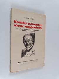 Kuinka parannan itseni suggestiolla