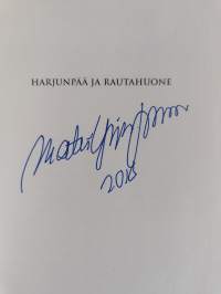 Harjunpää ja rautahuone (signeerattu)