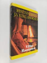 Ristinmerkki ja kihlasormus : kertomuksia