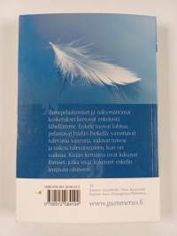 Enkeli lensi ohi : suomalaisten enkelikokemuksia
