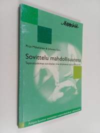 Sovittelu mahdollisuutena : tapaustutkimus sovittelun merkityksestä oululaisnuorille