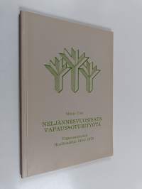 Neljännesvuosisata vapaussoturityötä : Vapaussoturien huoltosäätiö 1954-1979