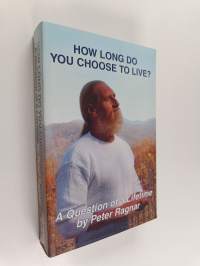 How Long Do You Choose To Live? - A Question of a Lifetime
