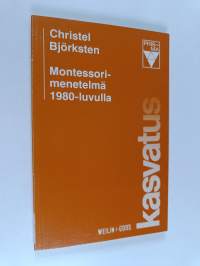 Montessori-menetelmä 1980-luvulla