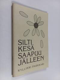 Silti kesä saapuu jälleen