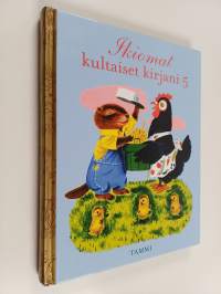 Ikiomat kultaiset kirjani 5