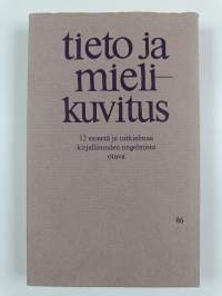 Tieto ja mielikuvitus : Professori Irma Rantavaaran juhlakirja 4.5.1968