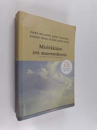 Mielekkäästi irti masennuksesta : tietoisen läsnäolon menetelmä (cd mukana)