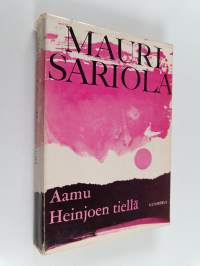 Aamu Heinjoen tiellä