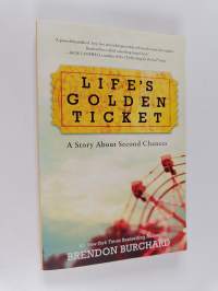 Life&#039;s Golden Ticket - A Story About Second Chances
