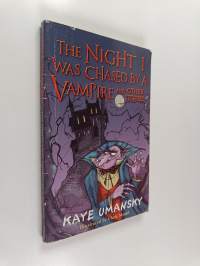 The night I was chased by a vampire and other stories