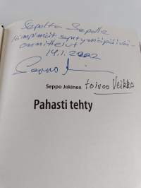 Pahasti tehty (signeerattu, tekijän omiste)
