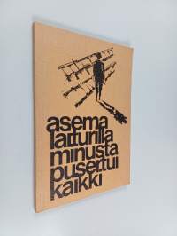 Asemalaiturilla minusta pusertui kaikki