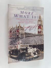 More what If? : eminent historians imagine what might have been