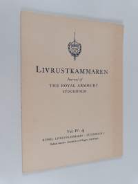Livrustkammaren. Journal of the Royal Armoury, Stockholm. Vol. 4
