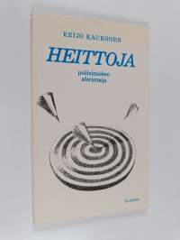 Heittoja : Poliisimiehen aforismeja