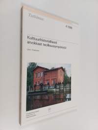 Kulttuurihistoriallisesti arvokkaat teollisuusympäristöt