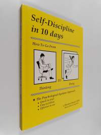 Self-discipline in 10 days : How to go from thinking to doing