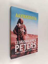 Aavikkosota : legioonalainen Peters