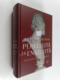 Perkeleitä ja enkeleitä : Ahlqvistien maailmat