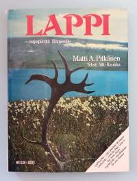 Lappi - napapiiriltä Jäämerelle.  Lappland - från polcirkeln till Ishavet . (Luontovalokuvateos, pohjoiset alueet)
