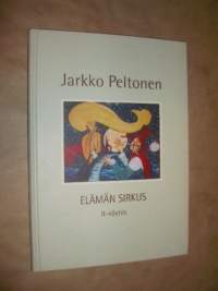 Elämän sirkus : II-näytös (signeerattu, tekijän omiste)