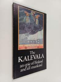The Kalevala : an epic of Finland and all mankind