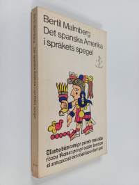 Det spanska Amerika i språkets spegel : iakttagelser av språk- och kulturmönster