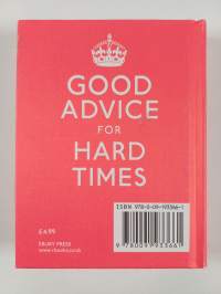 Keep Calm and Carry on : Good Advice for Hard Times (painovirhekappale)