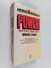 Power! Hos to get it, how to use it