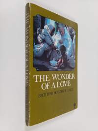 The Wonder of a Love - Journal 1974-1976