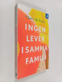 Ingen lever i samma familj : roman