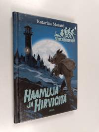 Haamuja ja hirviöitä