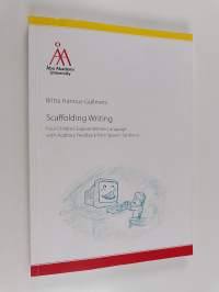 Scaffolding writing four childen explore written language with auditory feedback from speech synthesis