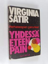 Yhdessä eteenpäin : perheterapian perusteet