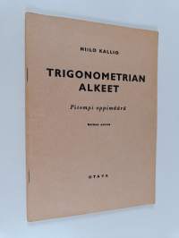 Trigonometrian alkeet : pitempi oppimäärä