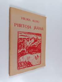Piirtoja jäässä : runoja