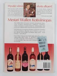 Mestari wallen kotiviiniopas : Hyvää viiniä alusta alkaen!