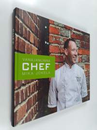 Vanajanlinna chef : Mika Jokela (signeerattu)