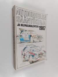 Autourheilun sääntökirja ja kilpailukalenteri 1987