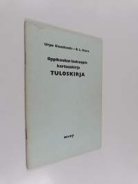 Oppikoulun laskuopin kertauskirja : tuloskirja